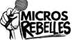 Micros Rebelles